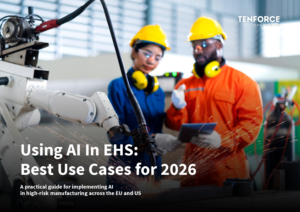 Using AI in EHS Best Use Cases for 2026 | TENFORCE